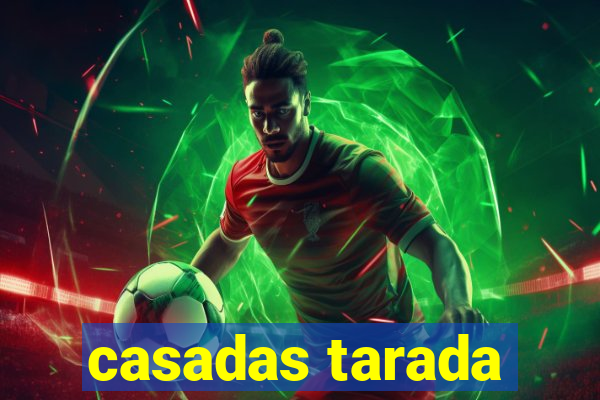 casadas tarada